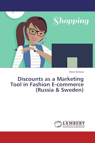 Discounts as a Marketing Tool in Fashion E-commerce (Russia & Sweden)