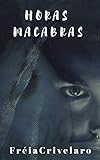  Horas Macabras (Conto ) (Portuguese Edition)