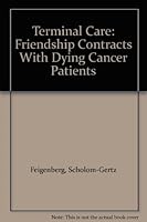 Terminal Care: Friendship Contracts With Dying Cancer Patients 087630224X Book Cover