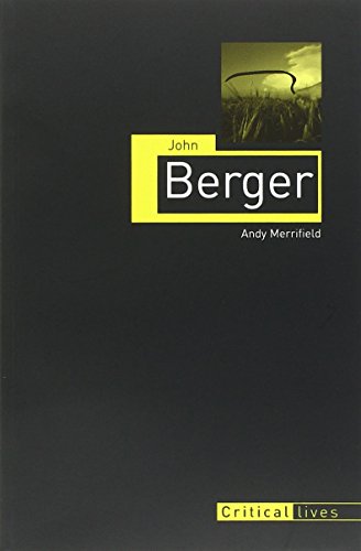 John Berger (Critical Lives)