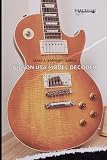 Gibson USA Model Decoder: A guide to identify Gibson solidbody electric guitars