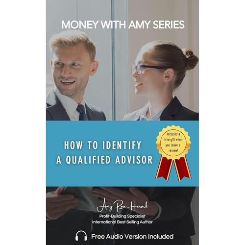 Listen to How to Identify a Qualified Advisor by Amy Rose Herrick