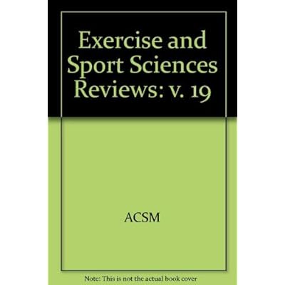 Exercise and Sport Sciences Reviews, 1991
