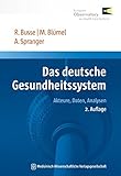  Das deutsche Gesundheitssystem: Akteure, Daten, Analysen