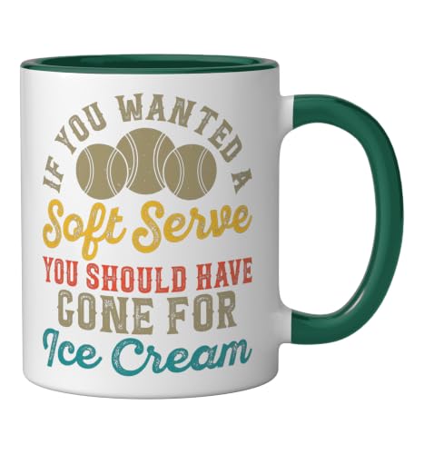 If You Wanted A Soft Serve You Should Have Gone For Ice Ceramic Mug, Dark Green/White, 11oz by Gift Ideas & Clothing for Tennis Player - Used condition - Image 2