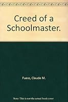 Creed of a School Master B000KIV448 Book Cover