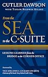From the Sea to the C-Suite: Lessons Learned from the Bridge to the Corner Office