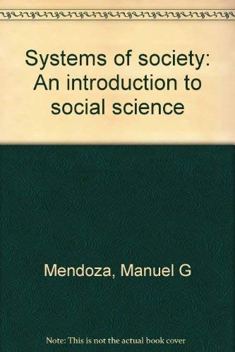 Systems of society: An introduction to social s... 0669005479 Book Cover
