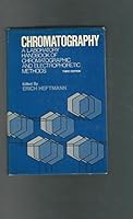 Chromatography: A laboratory handbook of chromatographic and electrophoretic methods 0442232802 Book Cover