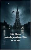 Die Reise mit der goldenen Uhr: Hamburg 1943 (German Edition)