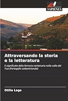 Attraversando la storia e la letteratura (Italian Edition) 6208899621 Book Cover