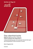 Das Oberrheinische Mehrebenensystem: Institutionelle Bedingungen Und Funktionale Herausforderungen Grenzubergreifender Zusammenarbeit in Europa 3796521738 Book Cover