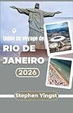  Guide de voyage de Rio de Janeiro 2026: Explorez les itinéraires pédestres du quartier, découvrez les restaurants cariocas et évadez-vous facilement de la ville.