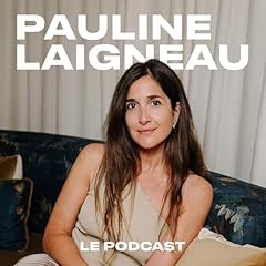 Couverture de Le Podcast de Pauline Laigneau