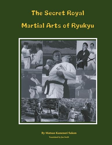 The Secret Royal Martial Arts of Ryukyu (German Edition)