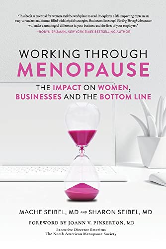 Working Through Menopause: The Impact on Women, Businesses and the