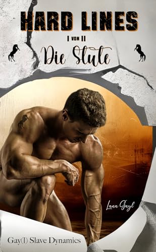 HARD LINES - Die Stute: Teil 1 von 2 - Gay(l) Slave Dynamics (German Edition)