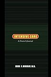 Intensive Care: A Doctor's Journal