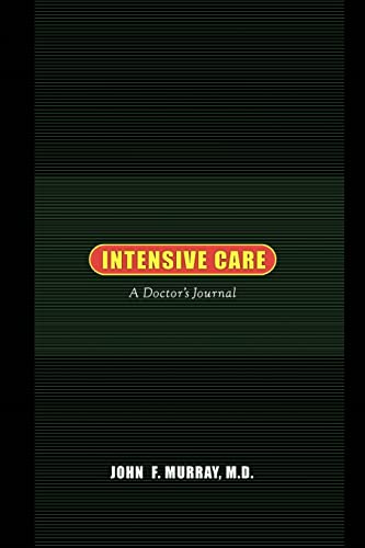 Intensive Care: A Doctor'S Journal