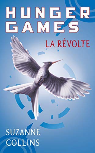 Couverture de Hunger Games 3 : La Révolte