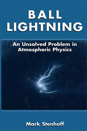 Ball Lightning: An Unsolved Problem In Atmospheric Physics view 2