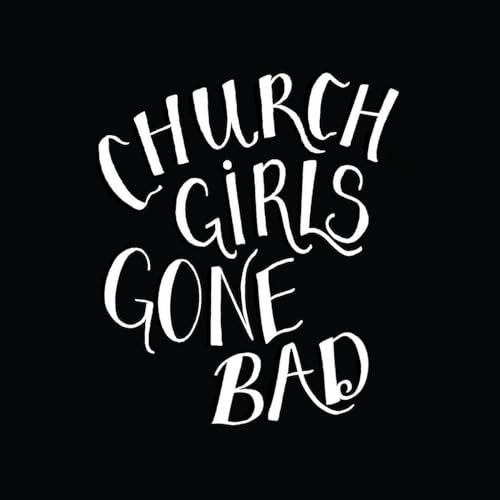 Church Girls Gone Bad cover art