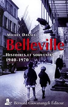 Paperback Belleville, histoires et souvenirs 1940 1970 [French] Book