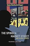 The Spinoza of Market Street: and Other Stories (Isaac Bashevis Singer: Classic Editions) (English Edition) - Isaac Bashevis Singer 
