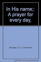 In His name;: A prayer for every day, B0007ENLWI Book Cover