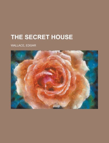 The Secret House The Secret House