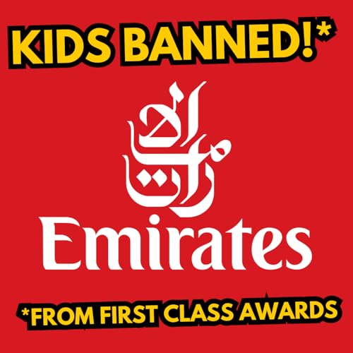Taking Phone Calls On Airplanes And Emirates Bans Kids From First Class Awards cover art