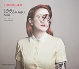 Firecrackers: Female Photographers Now