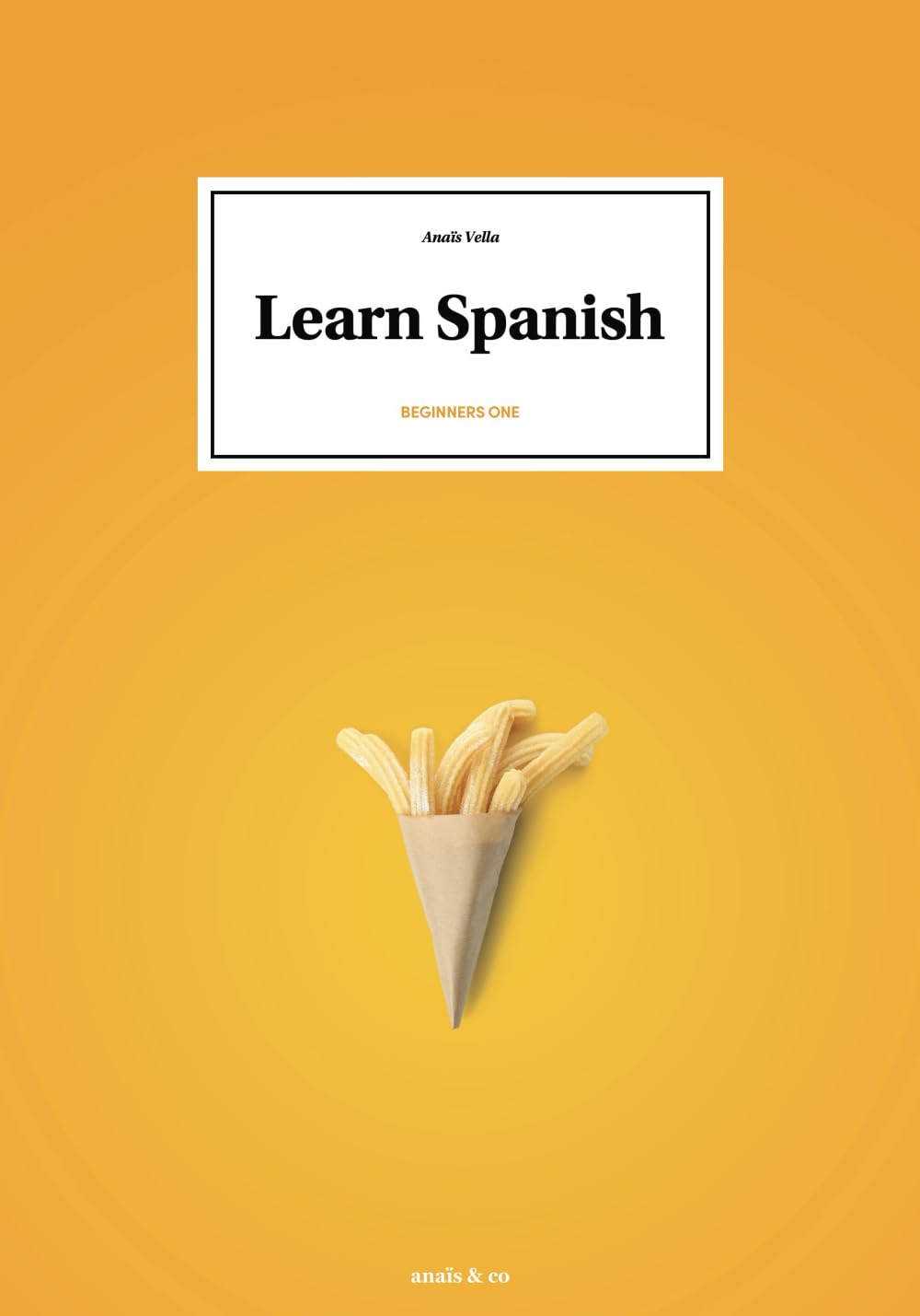 The structured book of Spanish - Beginners one