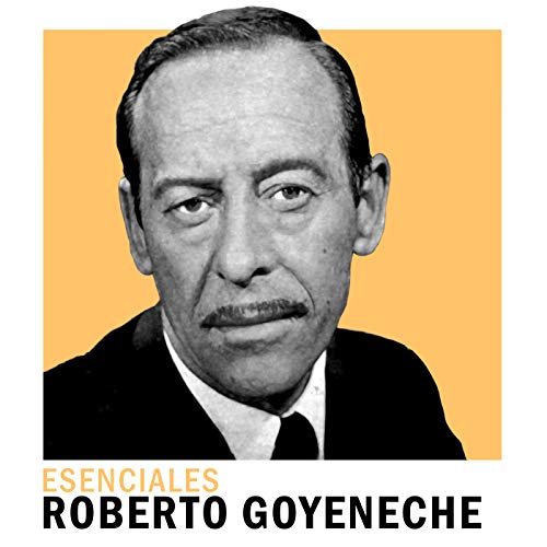 Esenciales von Roberto Goyeneche bei Amazon Music Amazon.de