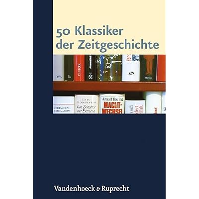 50 Klassiker der Zeitgeschichte