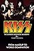 Produktbild KISS: The Ultimate Unofficial Biography: From Makeup to World Domination