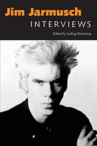 Jim Jarmusch Interviews : comprendre les secrets de réalisation du cinéaste d'auteur