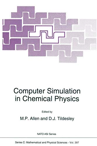 Computer Simulation in Chemical Physics (Nato Science Series C:, 397)