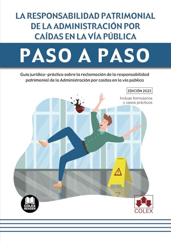 La responsabilidad patrimonial de la Administración por caídas en la vía pública. Paso a paso