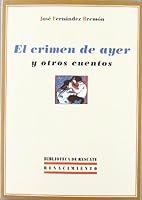 El crimen de ayer y otros cuentos (Biblioteca de Rescate) (Spanish Edition) 8484726851 Book Cover