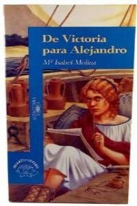 De Victoria Para Alejandro ...