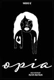 Opia: A Collection of Poetry and Prose