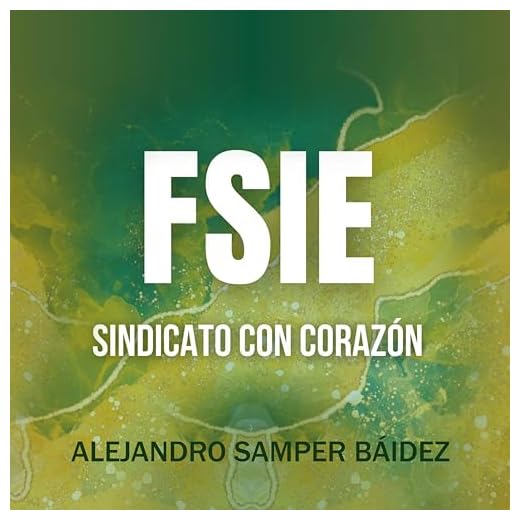 Fsie Sindicato Con Corazón (feat. Alejandro Samper Báidez)
