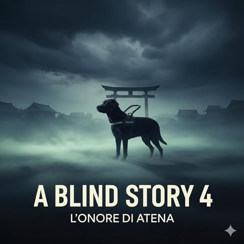 A Blind Story 4 - L&rsquo;onore di Atena