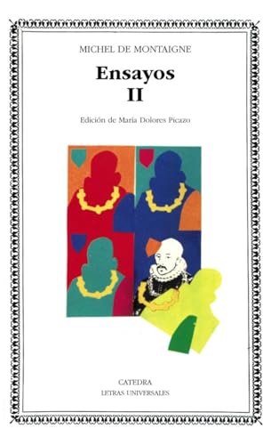 Ensayos, II (Letras Universales) (Spanish Edition)
