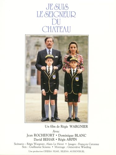 Je suis le seigneur du château (version restaurée)