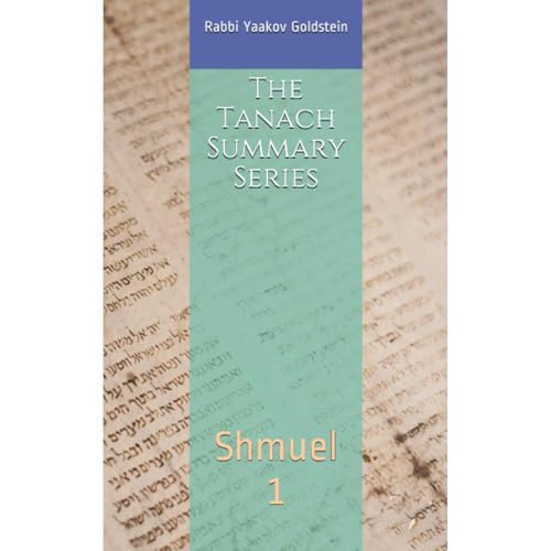 The Tanach Summary Series by Rabbi Yaakov Goldstein episode artwork