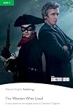 The Woman Who Lived (Pearson English Graded Readers)