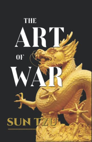 The Art Of War: Sun Tzu
