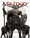 Vikingo Libro de colorear: Libro para colorear para adultos Vikingos. Guerreros nórdicos, ... para relajarse para mujeres y hombres.